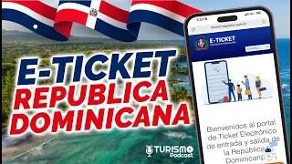 E-ticket for Dominican Republic immigration to enter or leave Updated 2025
