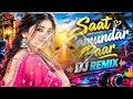 Saat Samundar Paar DJ Platinum Mix 💘 | Remix Songs | Hard Bass ❤️ | Hindi Love DJ Mix