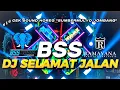 Lagu CEK SOUND🔥 BSS AUDIO REBORN‼️RAMAYANA TERBARU - DJ SELAMAT JALAN VIRAL TIKTOK SUMBERMULYO JOMBANG 
