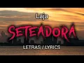 LAJA SETEADORA: Letra🔥🔥🔥