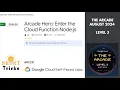 Arcade Hero Enter the Cloud Function Node js Arcade Level 3