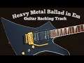 Download Lagu Heavy Metal Ballad in Em - Guitar Backing Track