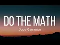 Dove Cameron - do the math (Lyrics)