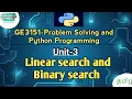 Linear Search and Binary Search in Problem Solving and Python Programming GE3151 Python