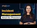 What Is Incident Management Incident Management Process ITIL V4 Foundation Simplilearn