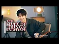 AIR MATA DI UJUNG SAJADAH ,BY ADI FC,Lagu pop Melayu religi islami, sangat menyentuh hati.