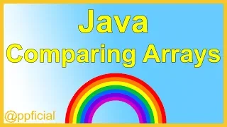 How to Compare Arrays in Java - Comparing 2 Arrays by Example