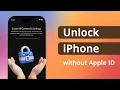 3 Ways How to Unlock iPhone without Apple ID if forgot Password 2025