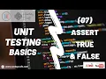 07 Assert True And False Unit Testing