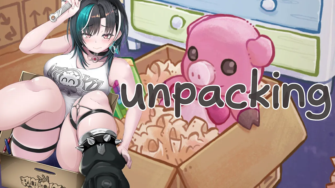 【Unpacking】ゆるゆるお片付けしよ～～～【#輪堂千速 / #hololivedev is #FLOWGLOW 】