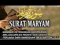 Download Lagu SURAT MARYAM - KH MUAMMAR