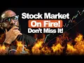 STOCK MARKET OM FIRE DONT MISS