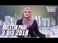 Download Lagu Buletin Pagi (2018) | Isnin, 3 Disember MP3