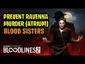 Lagu Prevent Ravenna's Murder (Blood Sisters) | Vampire The Masquerade Bloodlines 2