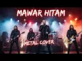 Lagu Tipe X – Mawar Hitam Djent Metal Cover Paling Gahar \u0026 Brutal 2025!