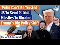 Download Lagu Trump to give Ukraine Patriot missiles, says Putin 'talks nice, then bombs' | Ankit Agrawal Study IQ