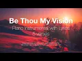 Be Thou My Vision | Piano Instrumental with Lyrics