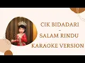 Download Lagu CIK BIDADARI - SALAM RINDU KARAOKE VERSION