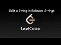 LEETCODE Split a String in Balanced Strings