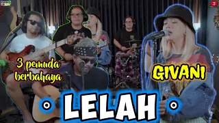Download LELAH - Scimiaska || Cover 3 PEMUDA BERBAHAYA feat GIVANI GUMILANG (Lirik) MP3