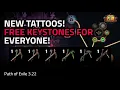 3 22 FREE KEYSTONES FOR EVERYONE NEW TATTOOS - Path of Exile 3 22