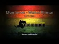 Download Lagu momonon - wahai pantai (lyrik lagu) #trending