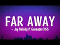Geniusjini X66 Ft Jay melody - Far Away (Lyrics)