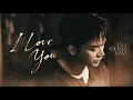 Lagu 'I LOVE YOU' - Bùi Công Nam (Official Music Video)