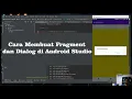 TUTORIAL CARA MEMBUAT FRAGMENT DAN DIALOG DI ANDROID STUDIO