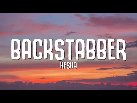 Download MP3 Kesha - Backstabber (Lyrics)