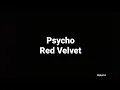Download Lagu Psycho - Red Velvet ( Lirik \u0026 Terjemahan )