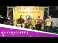 Azizah ( Cover ) || Lagu Melayu || Seroja Band Feat DangMerdu Band || Anjungan Riau TMII
