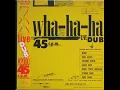 Download Lagu Wha ha-ha - Live Dub (FULL ALBUM)