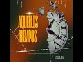 AQUELLOS TIEMPOS