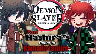 Past Hashira S React To Kamado Tanjiro Made By Shinjo 
