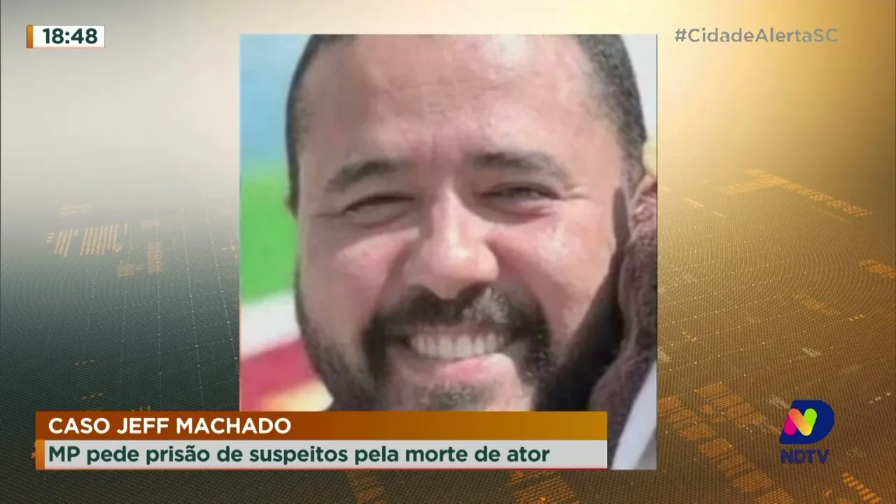 Caso Jeff Machado: MP pede prisão de suspeitos pela morte de ator