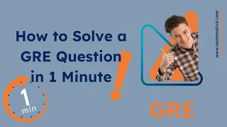 solve a gre question in 1 minute part one
