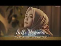 Download Lagu Selfi Yamma || Bukan Selembar Tissue (Lirik Video)