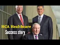 HCA Healthcare company success story American health care company Thomas Frist Jr
