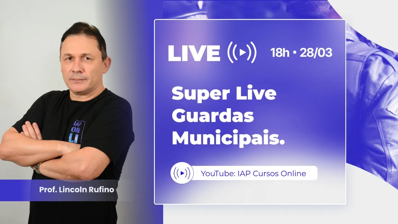 Super Live Guardas Municipais - Lincoln Rufino