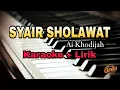 Download Lagu Karaoke SYA'IR SHOLAWAT || AI KHODIJAH ( Karaoke + Lirik ) Kualitas Jernih
