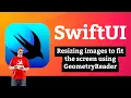 Resizing images to fit the screen using GeometryReader - Layout and Geometry SwiftUI Tutorial