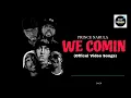 We Comin (Officel Video) : Prince Narula l Jymeet l Rony Ajnali - Gill Machharai