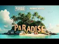 Download Lagu HARRIS \u0026 FORD x ROBIN WHITE - PARADISE (OFFICAL LYRICS VIDEO)