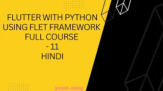 Flutter With Python using Flet Framework Full course All Buttons control Tutorial-11 Python