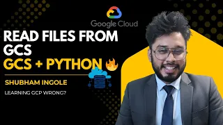 Read Process Files from Google Cloud Storage using Python GCP Tutorial