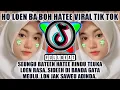 DJ MISBAH AL ZIZI | HO LOEN BA BOH HATEE VIRAL TIK TOK | DJ SEUNGU BATEEN HATEE RINDU TEUKA LON RASA