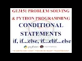 CONDITIONAL STATEMENTS IN PYTHON GE3151 PROBLEM SOLVING AND PYTHON PROGRAMMING NOTES