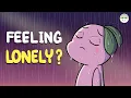 Lagu If You Feel LONELY, Watch this!