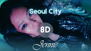 JENNIE Seoul City 8D Audio 